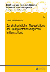 Zur strafrechtlichen Neugestaltung der Präimplantationsdiagnostik in Deutschland