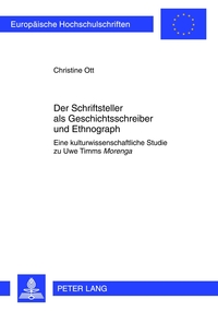 Der Schriftsteller als Geschichtsschreiber und Ethnograph