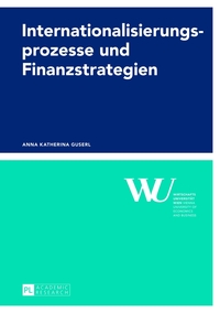 Internationalisierungsprozesse und Finanzstrategien