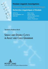 Single and Double Clitics in Adult and Child Grammar