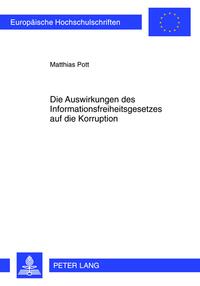 Die Auswirkungen des Informationsfreiheitsgesetzes auf die Korruption