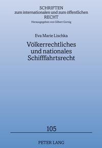 Völkerrechtliches und nationales Schifffahrtsrecht