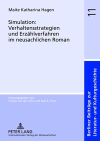 Simulation: Verhaltensstrategien und Erzählverfahren im neusachlichen Roman