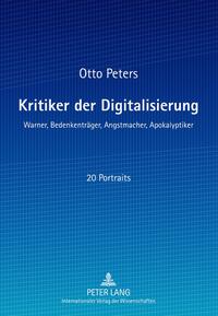 Kritiker der Digitalisierung