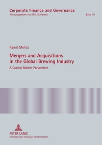 Mergers and Acquisitions in the Global Brewing Industry