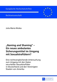 «Naming and Shaming» – Ein neues ambulantes Sicherungsmittel im Umgang mit Sexualstraftätern?