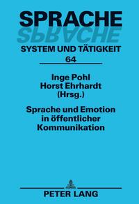 Sprache und Emotion in öffentlicher Kommunikation