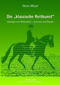 Die «klassische Reitkunst»