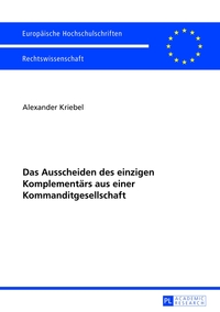 Das Ausscheiden des einzigen Komplementärs aus einer Kommanditgesellschaft