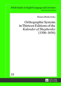 Orthographic Systems in Thirteen Editions of the «Kalender of Shepherdes» (1506–1656)