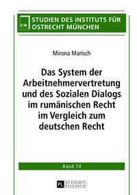 Das System der Arbeitnehmervertretung und des Sozialen Dialogs im rumänischen Recht im Vergleich zum deutschen Recht