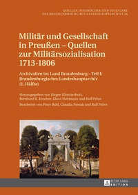 Militär und Gesellschaft in Preußen – Quellen zur Militärsozialisation 1713–1806