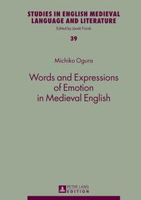 Words and Expressions of Emotion in Medieval English