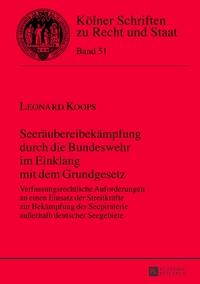 Seeräubereibekämpfung durch die Bundeswehr im Einklang mit dem Grundgesetz