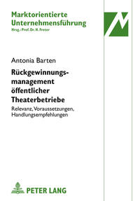 Rückgewinnungsmanagement öffentlicher Theaterbetriebe