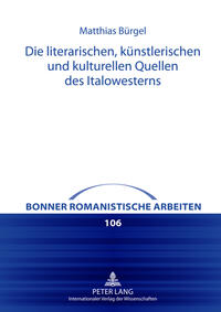 Die literarischen, künstlerischen und kulturellen Quellen des Italowesterns