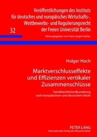 Marktverschlusseffekte und Effizienzen vertikaler Zusammenschlüsse