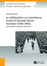 La collaboration au Luxembourg durant la Seconde Guerre mondiale (1940–1945)