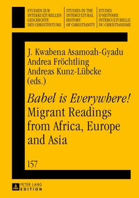 «Babel is Everywhere!» Migrant Readings from Africa, Europe and Asia