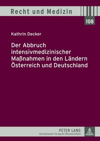 Der Abbruch intensivmedizinischer Maßnahmen in den Ländern Österreich und Deutschland