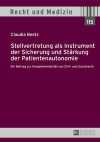 Stellvertretung als Instrument der Sicherung und Stärkung der Patientenautonomie