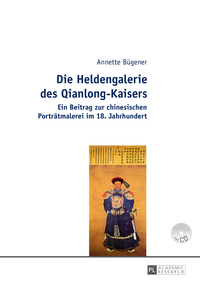 Die Heldengalerie des Qianlong-Kaisers