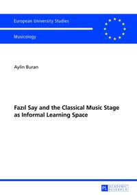 Faz?l Say and the Classical Music Stage as Informal Learning Space