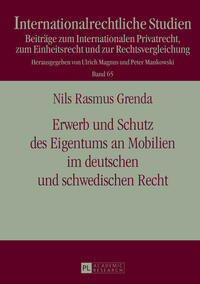 Erwerb und Schutz des Eigentums an Mobilien im deutschen und schwedischen Recht