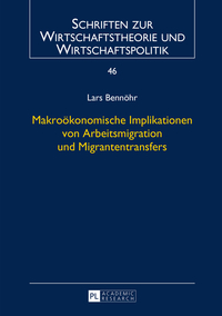 Makroökonomische Implikationen von Arbeitsmigration und Migrantentransfers