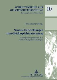 Neueste Entwicklungen zum Glücksspielstaatsvertrag