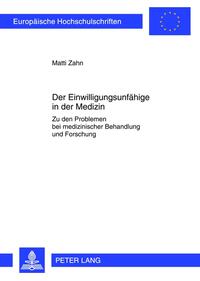 Der Einwilligungsunfähige in der Medizin