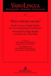 «Noio volevàn savuàr»