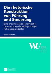 Die rhetorische Konstruktion von Führung und Steuerung