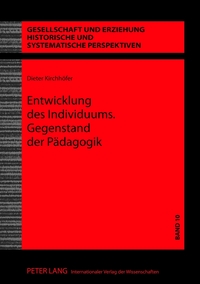 Entwicklung des Individuums. Gegenstand der Pädagogik