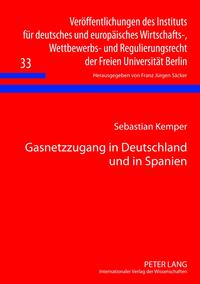 Gasnetzzugang in Deutschland und in Spanien