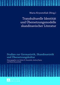 Transkulturelle Identität und Übersetzungsmodelle skandinavischer Literatur