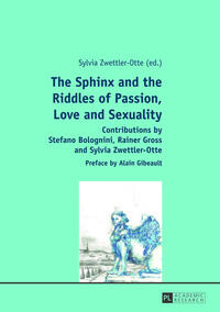 The Sphinx and the Riddles of Passion, Love and Sexuality