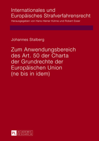 Zum Anwendungsbereich des Art. 50 der Charta der Grundrechte der Europäischen Union