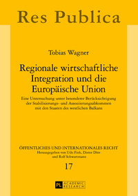 Regionale wirtschaftliche Integration und die Europäische Union