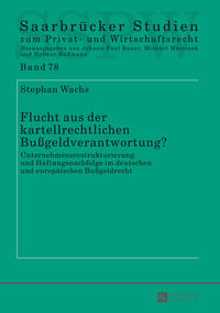 Flucht aus der kartellrechtlichen Bußgeldverantwortung?