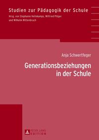 Generationsbeziehungen in der Schule