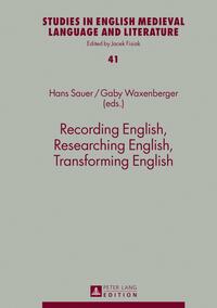 Recording English, Researching English, Transforming English