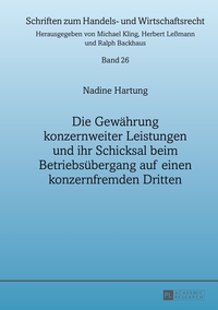 Die Gewährung konzernweiter Leistungen und ihr Schicksal beim Betriebsübergang auf einen konzernfremden Dritten