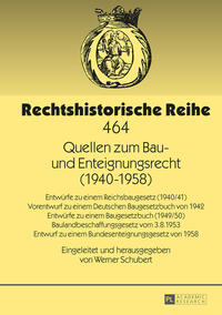 Quellen zum Bau- und Enteignungsrecht (1940–1958)