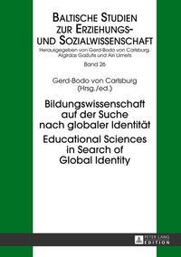 Bildungswissenschaft auf der Suche nach globaler Identität- Educational Sciences in Search of Global Identity