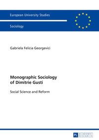 Monographic Sociology of Dimitrie Gusti