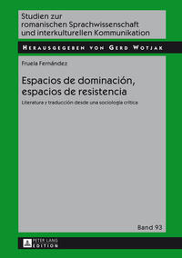 Espacios de dominación, espacios de resistencia