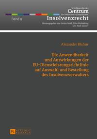 Die Anwendbarkeit und Auswirkungen der EU-Dienstleistungsrichtlinie auf Auswahl und Bestellung des Insolvenzverwalters