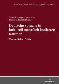 Deutsche Sprache in kulturell mehrfach kodierten Räumen