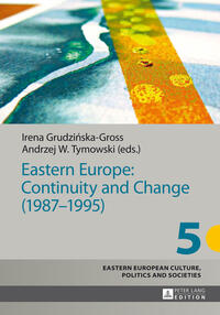 Eastern Europe: Continuity and Change (1987–1995)